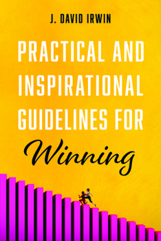 Paperback Practical and Inspirational Guidelines for Winning Book