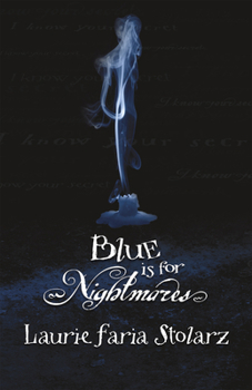 Blue Is for Nightmares - Book #1 of the Blue is for Nightmares