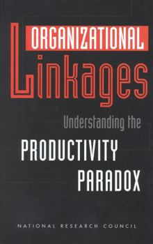 Hardcover Organizational Linkages: Understanding the Productivity Paradox Book