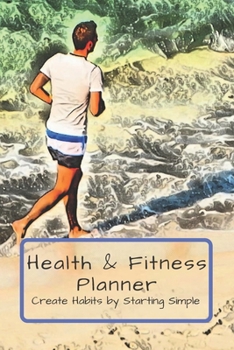 Paperback Health & Fitness Planner Create Habits by Starting Simple: Cute Beach Jogging Running Lover Gift Book