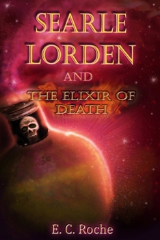 Paperback Searle Lorden and the Elixir of Death Book