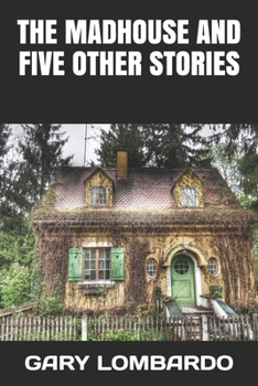 Paperback The Madhouse and five other stories Book