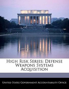 Paperback High Risk Series: Defense Weapons Systems Acquisition Book