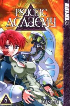 Psychic Academy, Vol. 8 - Book #8 of the Psychic Academy