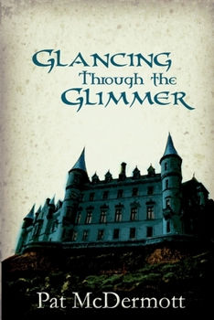 Paperback Glancing Through the Glimmer Book