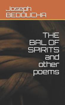 Paperback THE BAL OF SPIRITS and other poems Book