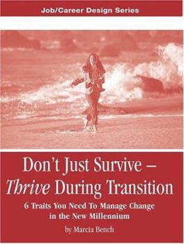 Paperback Don't Just Survive -- Thrive During Transition Book