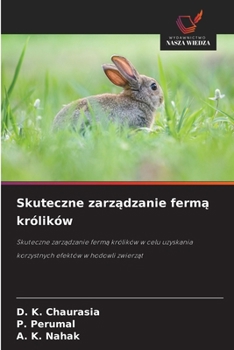 Skuteczne zarzadzanie ferma królików (Polish Edition)