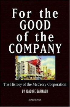 Paperback For the Good of the Company: The History of the McCrory Corporation Book
