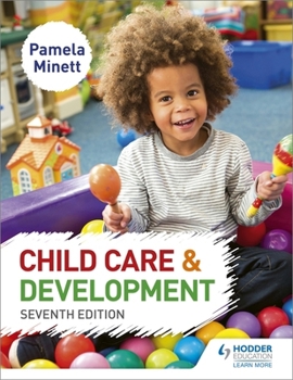 Paperback Child Care and Development 7th Edition [Jan 01, 2017] Minett, Pamela Book