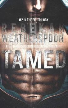 Paperback Tamed: #2 in the Fit Trilogy Book