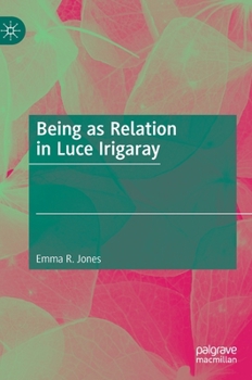 Hardcover Being as Relation in Luce Irigaray Book