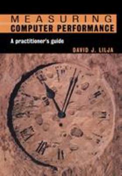 Paperback Measuring Computer Performance: A Practitioner's Guide Book