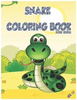 Paperback Snake Coloring Book for Kids Ages 4-8: Animals Coloring Pages for Children Who Love Cute Reptilies, Funny Gift for Girls and Boys Book