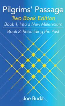Paperback Pilgrims' Passage: Into a New Millennium; Rebuilding the Past Book