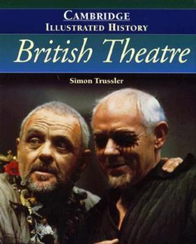 Hardcover The Cambridge Illustrated History of British Theatre Book