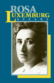 Paperback Rosa Luxemburg Speaks Book