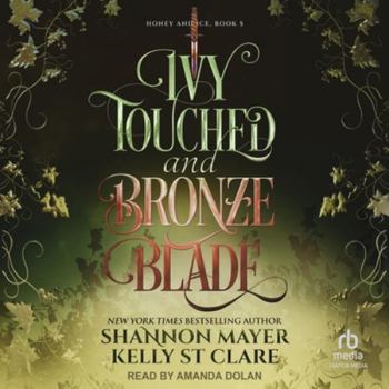 Ivy Touched and Bronze Blade
