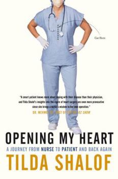 Hardcover Opening My Heart: A Journey from Nurse to Patient and Back Again Book