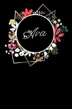 Paperback Ava: Personalized Name Notebook, Great Gift, Softcover 6x9 Inches, 120 Dot Grid Pages Book