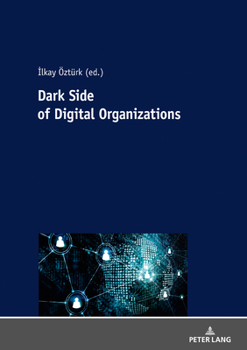 Paperback Dark Side of Digital Organization Book