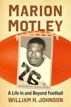 Paperback Marion Motley: A Life in and Beyond Football Book