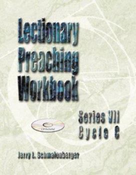 Paperback Lectionary Preaching Workbook: Series VII, Cycle C [With CDROM] Book
