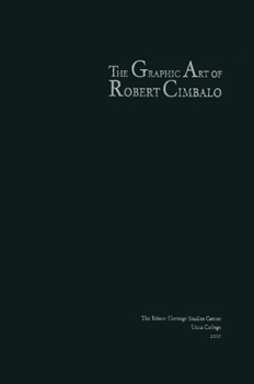 Hardcover The Graphic Art of Robert Cimbalo Book