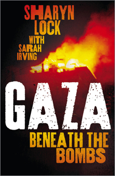 Paperback Gaza: Beneath the Bombs Book