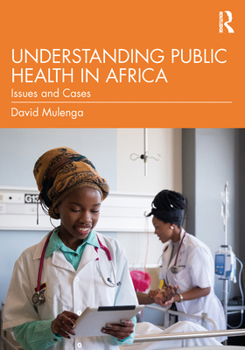 Paperback Understanding Public Health in Africa: Issues and Cases Book