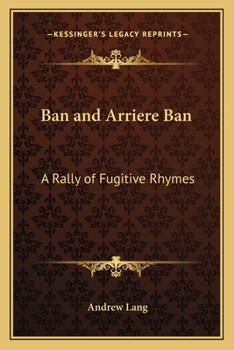 Paperback Ban and Arriere Ban: A Rally of Fugitive Rhymes Book