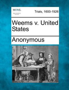 Paperback Weems V. United States Book
