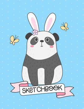 Paperback Sketchbook: Easter Bunny Panda Bear Blank Drawing Paper Book