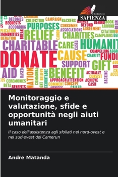 Paperback Monitoraggio e valutazione, sfide e opportunità negli aiuti umanitari [Italian] Book