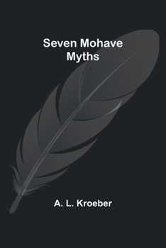 Paperback Seven Mohave Myths Book