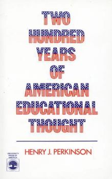 Paperback Two Hundred Years of American Educational Thought Book