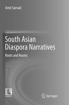 Paperback South Asian Diaspora Narratives: Roots and Routes Book