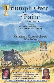 Paperback Triumph Over Pain: 12 Medical Conditions Including Addiction and Obesity Book