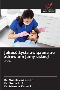 Jakośc życia związana ze zdrowiem jamy ustnej