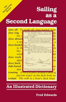 Paperback Sailing as a Second Language: An Illustrated Dictionary Book