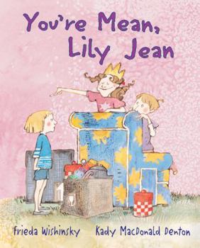 Hardcover You're Mean, Lily Jean Book