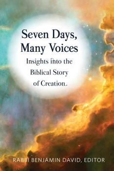Paperback Seven Days, Many Voices: Insights into the Biblical Story of Creation Book