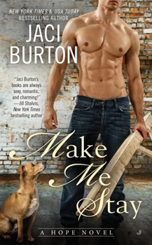 Make Me Stay - Book #5 of the Hope
