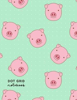 Paperback Dot Grid Notebook: Year of the Pig - Dotted Grid Journal - Large A4 8.5 x 11 inches Book