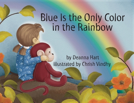 Paperback Blue Is the Only Color in the Rainbow Book