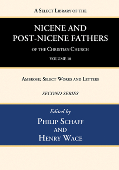 A Select Library of Nicene and Post-Nicene Fathers of the Christian Church. Second Series; Volume 10