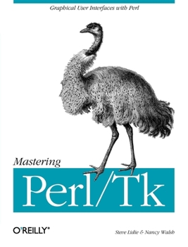 Paperback Mastering Perl/TK: Graphical User Interfaces in Perl Book