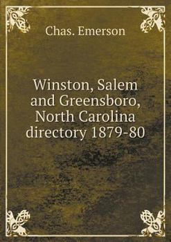 Paperback Winston, Salem and Greensboro, North Carolina directory 1879-80 Book