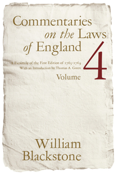 Paperback Commentaries on the Laws of England, Volume 4: A Facsimile of the First Edition of 1765-1769 Book
