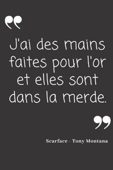 Paperback J'ai des mains faites pour l'or et elles sont dans la merde: Carnet de notes - 124 pages lign?es - format 15,24 x 22,89 cm - Message Sarcastique [French] Book
